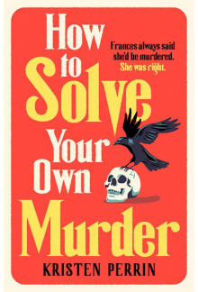 How To Solve Your Own Murder - Humanitas