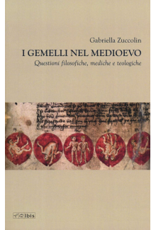 I Gemelli Nel Medioevo. Questi oni Filosofiche, Mediche e teo - Humanitas