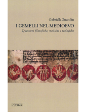 I Gemelli Nel Medioevo. Questi oni Filosofiche, Mediche e teo - Humanitas