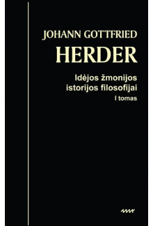 Idėjos žmonijos istorijos filosofijai. Herder - Humanitas