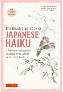 The Illustrated Book of Japane se Haiku - Humanitas