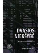 Dvasios niekšybė: moralinės vaizduotės tyrimai - Humanitas