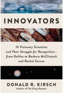 Innovators : 16 Visionary Scientists and Their Struggle for - Humanitas