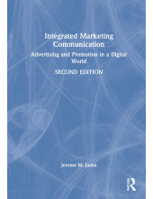 Integrated Marketing Communication: Advertising and Promotion in a Digital World - Humanitas