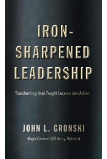 Iron-Sharpened Leadership: Tra nsforming Hard-Fought Lessons - Humanitas