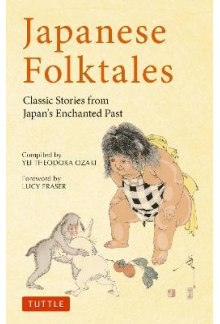 Japanese Folktales : Classic S tories from Japan's  Past - Humanitas