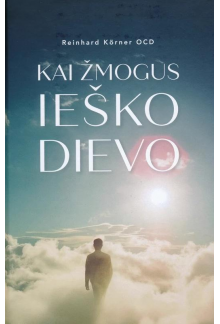 Kai žmogus ieško Dievo - Humanitas