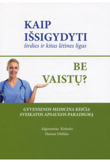 Kaip išsigydyti širdies ir kitas lėtines ligas be vaistų? - Humanitas