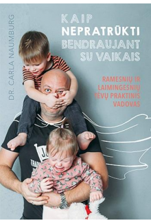 Kaip nepratrūkti bendraujantsu vaikais - Humanitas