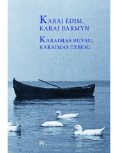 Karaimas buvau,karaimas tebesu - Humanitas