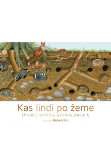 Kas lindi po žeme. Urvas į laukinių gyvūnų pasaulį - Humanitas