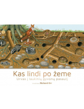 Kas lindi po žeme. Urvas į laukinių gyvūnų pasaulį - Humanitas