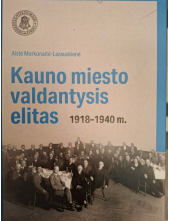 Kauno miesto valdantysis elitas 1918-1940 m. - Humanitas