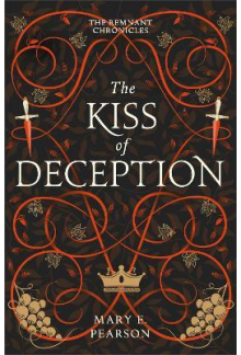 The Kiss of Deception 1 The Remnant Chronicles - Humanitas