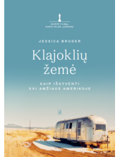 Klajoklių žemė: kaip išgyventi XXI amžiaus Amerikoje - Humanitas