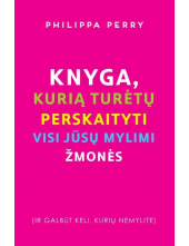 Knyga, kurią turėtų perskaityti visi jūsų mylimi žmonės - Humanitas