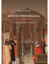 Kristus prieš Belialą. II t. Lietuvių pagonybės dialektika - Humanitas