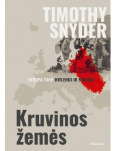 Kruvinos žemės. Europa tarp Hitlerio ir Stalino - Humanitas