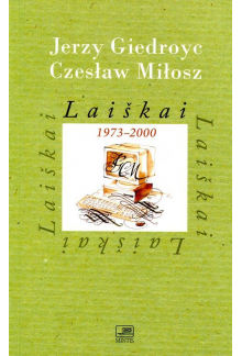 Jerzy Giedroyc Czeslaw MiloszLaiškai 1973-2000 - Humanitas