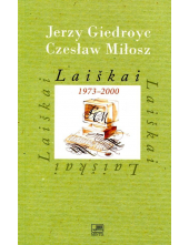 Jerzy Giedroyc Czeslaw MiloszLaiškai 1973-2000 - Humanitas