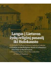 Langas į Lietuvos žydų religinį pasaulį iki Holokausto - Humanitas