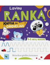 Lavinu ranką. Knyga su grioveliais, 4-5 metų vaikams - Humanitas