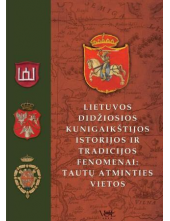 LDK istorijos ir tradicijos fe nomenai: tautų atminties vieto - Humanitas