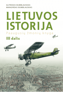 Lietuvos istorija T.3: Paaugusių žmonių knyga - Humanitas