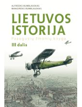 Lietuvos istorija T.3: Paaugusių žmonių knyga - Humanitas