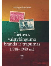 Lietuvos valstybingumo branda ir trapumas (1918-1940 m.) - Humanitas