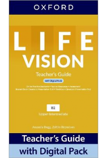 Life Vision: Upper Intermediate: Teacher's Guide with Digital Pack: Print Teacher's Guide and 4 years' access to Classroom Presentation Tools, Online Practice, Teacher Resources, and Assessment. - Humanitas