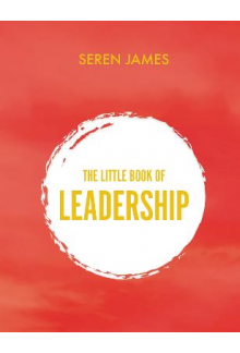 Little Book of Leadership : An essential companion for any a - Humanitas