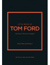 Little Book of Tom Ford - Humanitas