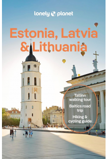 Lonely Planet Estonia, Latvia & Lithuania (Travel Guide) - Humanitas