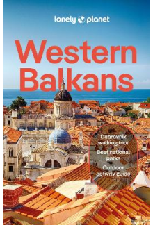 Lonely Planet Western Balkans - Humanitas