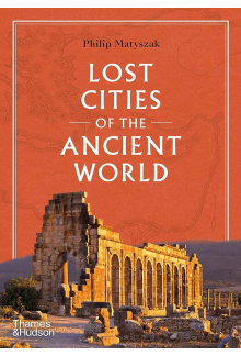Lost Cities of the Ancient World - Humanitas