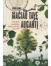 Mačiau tave augantį - Humanitas