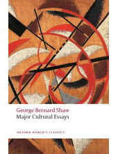 Major Cultural Essays George Bernard Shaw - Humanitas