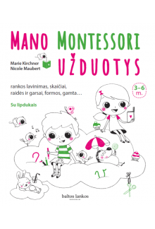 Mano Montessori užduotys 3-6 metų vaikams - Humanitas