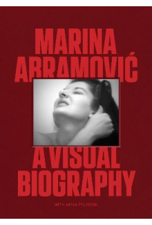 Marina Abramovic: A Visual Biography - Humanitas