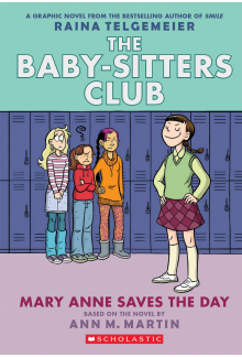 Mary Anne Saves the Day: A Graphic Novel (The Baby-Sitters Club #3): Full-Color Edition (The Baby-Sitters Club Graphix) - Humanitas