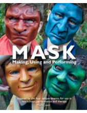 Mask : Making, Using and Perfo rming - Humanitas