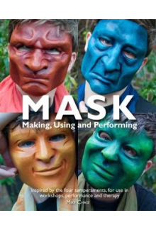 Mask : Making, Using and Perfo rming - Humanitas