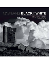 Mastering Black & White Photography - Humanitas