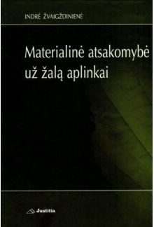 Materialinė atsakomybė už žalą aplinkai - Humanitas