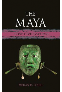 The Maya : Lost Civilizations - Humanitas