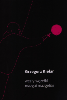 Mazgai mazgeliai/Wezly wezelki - Humanitas