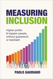 Measuring Inclusion: Higher profits and happier people - Humanitas