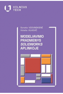 Modeliavimo pradmenys SolidWorks aplinkoje - Humanitas