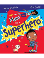 My Mum is a Superhero - Humanitas